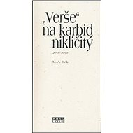 „Verše“ na karbid nikličitý: 2018 - 2019 - M. A. Rek