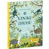 O vzniku druhů: Darwinova teorie pro děti - Sabina Radeva