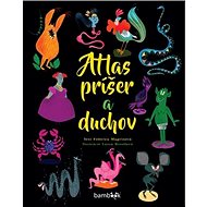 Atlas príšer a duchov - Federica Magrin; Laura Brenlla