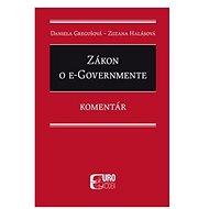 Zákon o e–Governmente - Daniela Gregušová; Zuzana Halásová