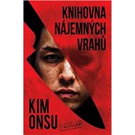 Knihovna nájemných vrahů - Un-Su Kim