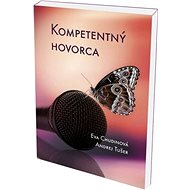 Kompetentný hovorca - Eva Chudinová; Andrej Tušer