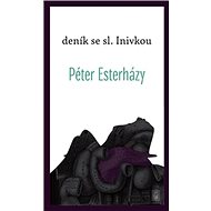 Deník se sl. Inivkou - Péter Esterházy