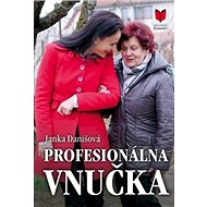 Profesionálna vnučka - Janka Danišová