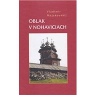 Oblak v nohaviciach - Vladimír Majakovskij