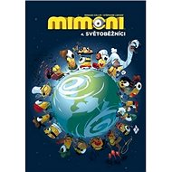 Mimoni 4. Světoběžníci - Stéphane Lapuss