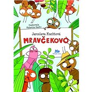 Mravčekovo - Jaroslava Kuchtová; Katarina Gasko