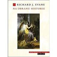 Na obranu historie - Richard Evans