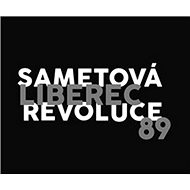 Liberec 89 Sametová revoluce - 