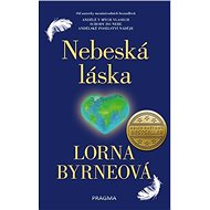Nebeská láska - Lorna Byrneová