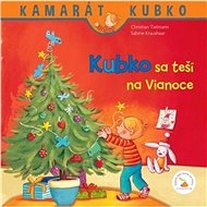 Kubko sa teší na Vianoce - Christian Tielmann; Sabina Kraushaarová