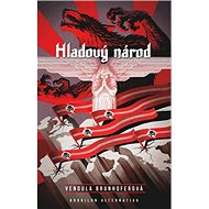 Hladový národ - Vendula Brunhoferová