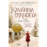 Kavárna u anděla Nová doba - Anne Jacobsová