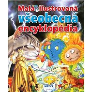 Malá ilustrovaná všeobecná encyklopédia - 