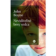 Neviditeľné besy srdca - John Boyne