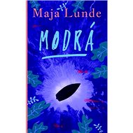 Modrá - Maja Lunde
