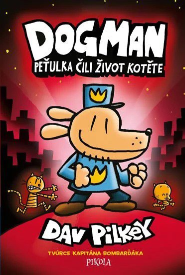 Dogman 3: Peťulka čili život kotěte - Dav Pilkey