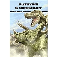 Putování s dinosaury - Daimurou Kishi
