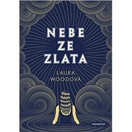 Nebe ze zlata - Laura Wood