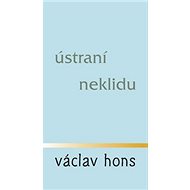 Ústraní neklidu - Václav Hons