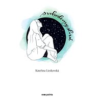 Svobodomyslná - Kateřina Lieskovská
