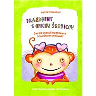 Prázdniny s opicou Škoricou - Peter Stoličný