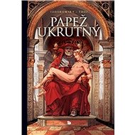 Papež ukrutný - Alejandro Jodorowsky