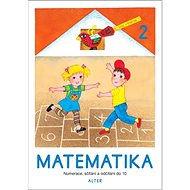 Matematika 2: Numerace, sčítání a odčítání do 10 - Vlasta Landová; Hana Staudková; Věra Tůmová