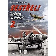 Sestřel! 2 - Marek Brzkovský