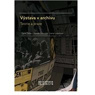 Výstava v archivu - Loskotová Irena  Pavol Tišliar  Tomáš Černušák