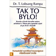Tak to bylo! - Lobsang T. Rampa