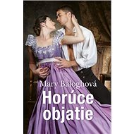 Horúce objatie - Mary Baloghová
