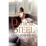 Ako v rozprávke - Danielle Steel