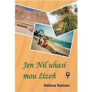 Jen Nil uhasí mou žízeň - Helena Ramon