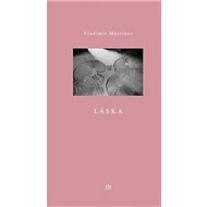 Láska - Vladimír Martinec