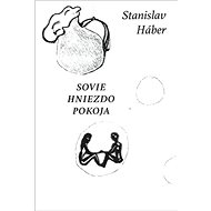 Sovie hniezdo pokoja - Stanislav Háber