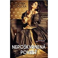 Nepoškvrnená povesť - Martina Hlubocká