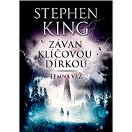 Závan klíčovou dírkou: Temná věž - Stephen King