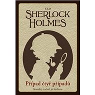 Sherlock Holmes Případ čtyř případů - 
