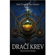 Dračí krev - Aleš Česal; Jan Geisler