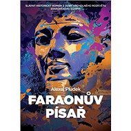 Faraonův písař - Alexej Pludek
