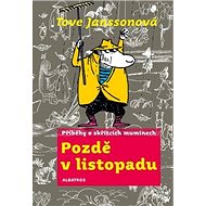 Pozdě v listopadu - Tove Janssonová