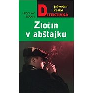 Zločin v abštajku - Ladislav Beran