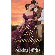 Jak se stát vévodkyní - Sabrina Jeffries