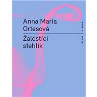 Žalostící stehlík - Anna Maria Ortesová