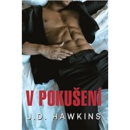 V pokušení - J. D. Hawkins