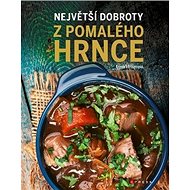 Největší dobroty z pomalého hrnce - Andrea Litzinger