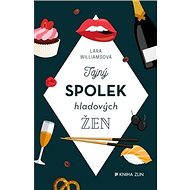 Tajný spolek hladových žen - Lara Williamsová