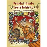 Pekelné úkoly čertí babičky - Drahomír Trsťan; Iva Gecková