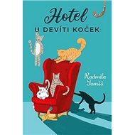 Hotel U Devíti koček - Radmila Tomšů